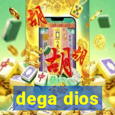 dega dios